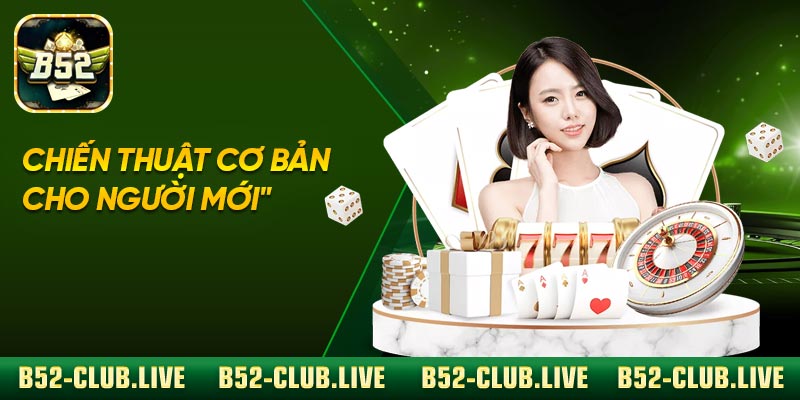 Chiến thuật cơ bản cho người mới