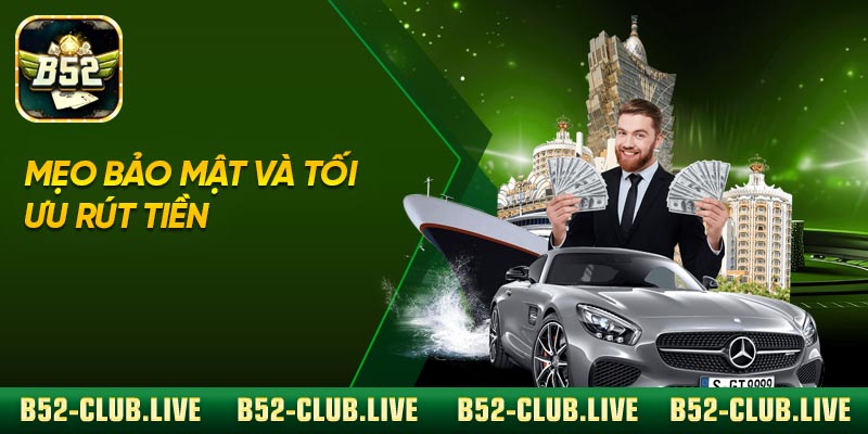 Mẹo bảo mật và tối ưu rút tiền