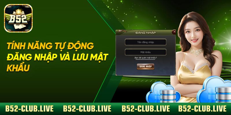 Tính năng tự động đăng nhập và lưu mật khẩu