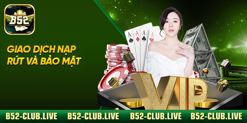 Giao dịch nạp – rút và bảo mật