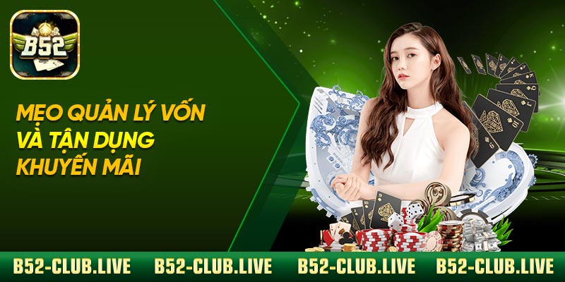 Mẹo quản lý vốn và tận dụng khuyến mãi