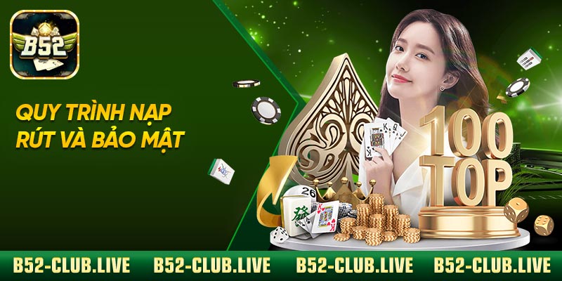 Quy trình nạp – rút và bảo mật